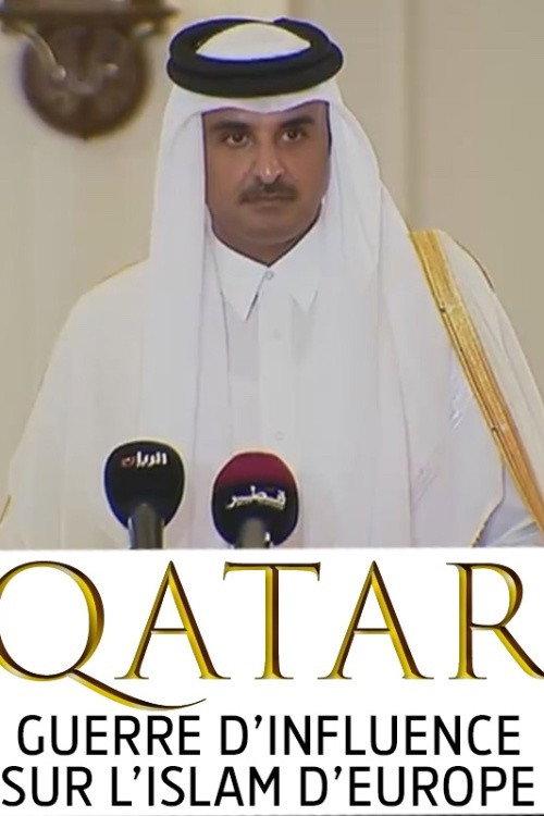 Qatar, guerre d'influence sur l'Islam d'Europe 2019 official movie poster