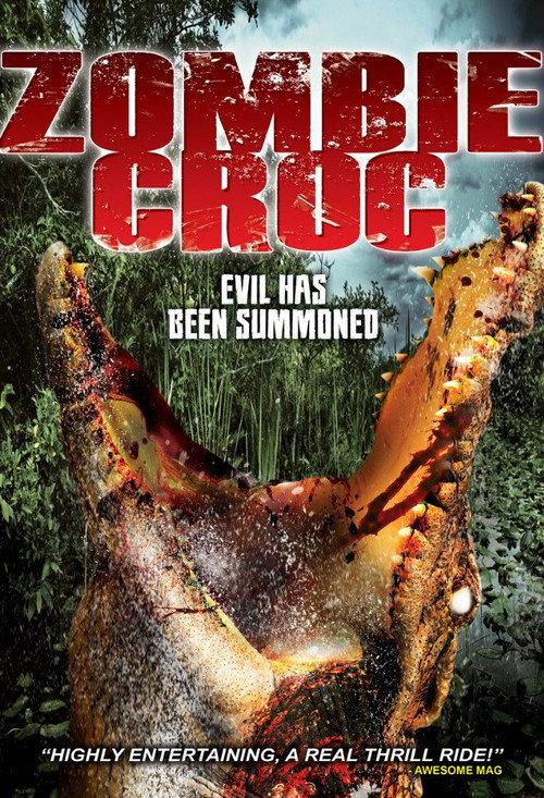 A Zombie Croc: Evil Has Been Summoned 2015 official movie poster