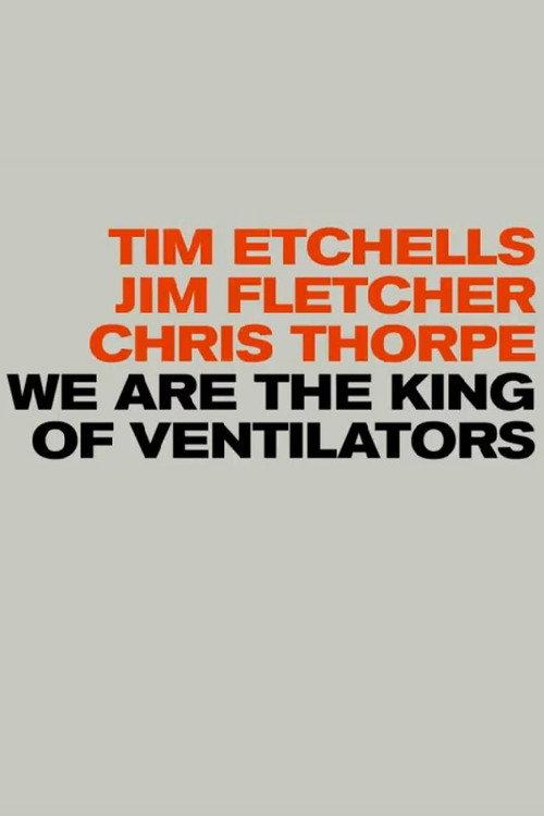 We are the King of Ventilators 2020 official movie poster