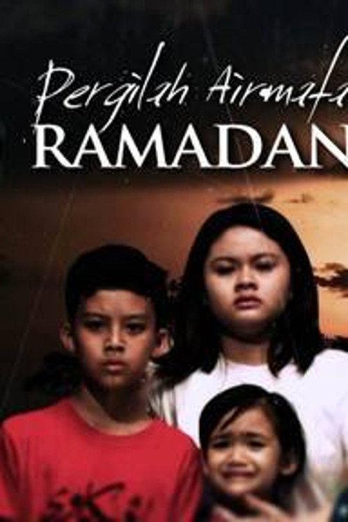 Pergilah Air Mata Ramadan 2016 official movie poster