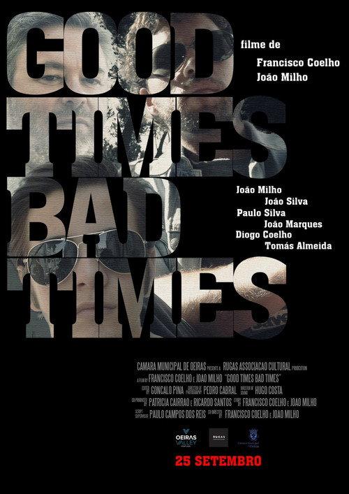 Good Times Bad Times 2020 official movie poster