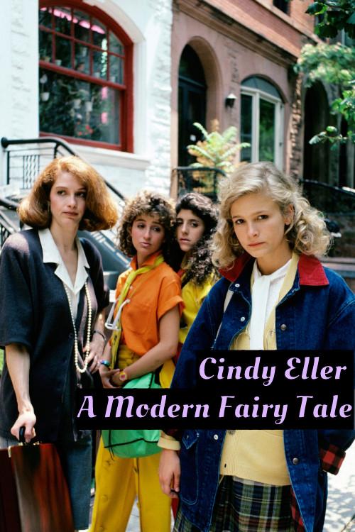 Cindy Eller: A Modern Fairy Tale 1985 official movie poster