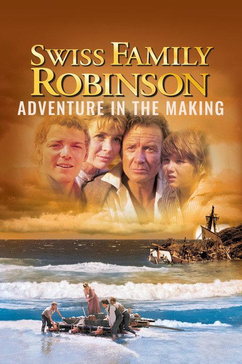 Swiss Family Robinson: Adventure in the Making 2002 official movie poster