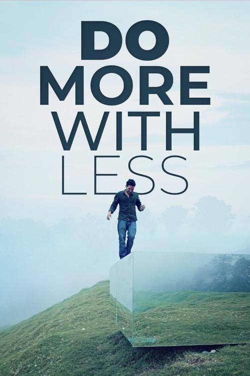 Do More With Less 2017 official movie poster