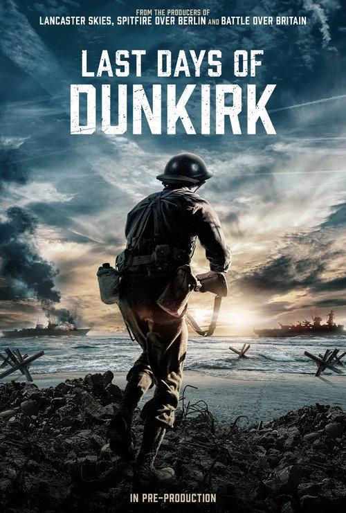Last Days of Dunkirk  official movie poster