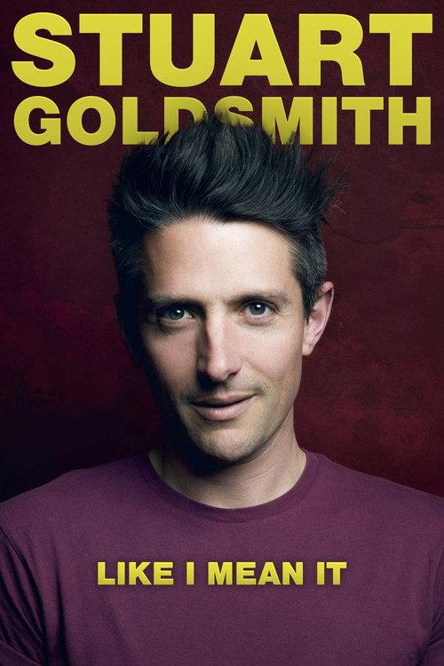 Stuart Goldsmith: Like I Mean It 2019 official movie poster