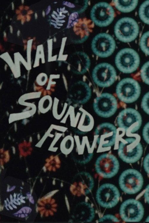 Wall of Sound Flowers 2004 official movie poster