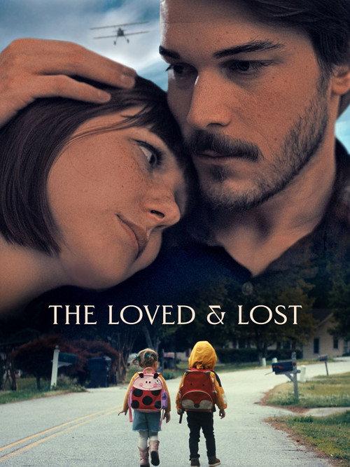 The Loved and Lost 2025 official movie poster