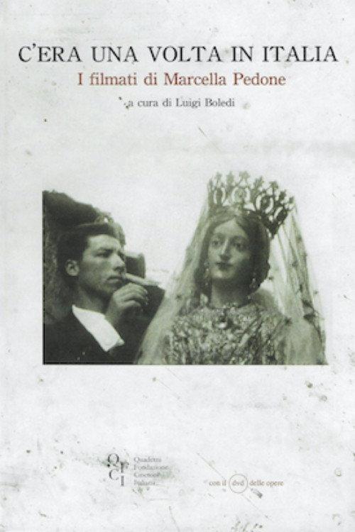 C'era una volta in Italia. I filmati di Marcella Pedone 1950 official movie poster