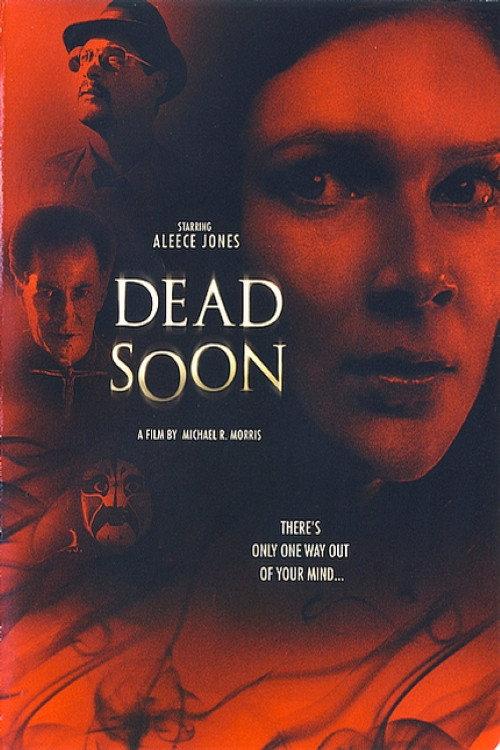 Dead Soon 2012 official movie poster
