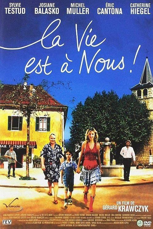 La vie est à nous ! 2005 official movie poster