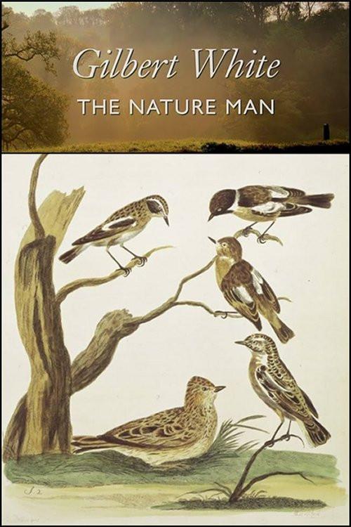 Gilbert White: the Nature Man 2006 official movie poster