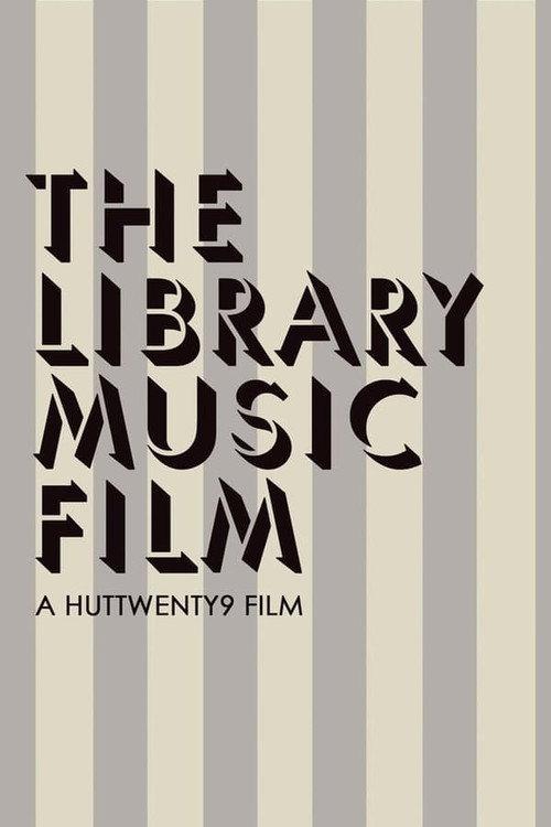 The Library Music Film 2018 official movie poster
