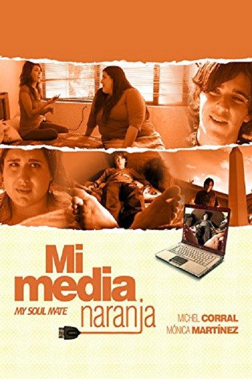 Mi media naranja 2008 official movie poster