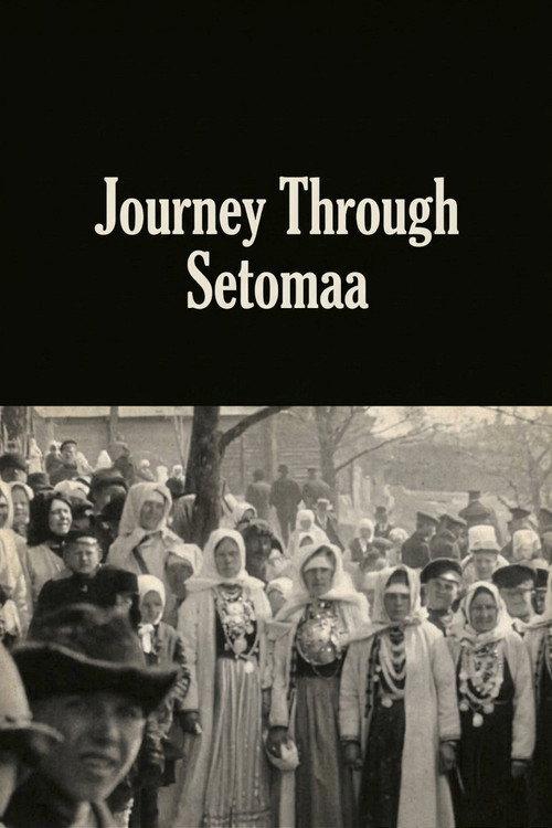 Journey Through Setomaa 1913 official movie poster