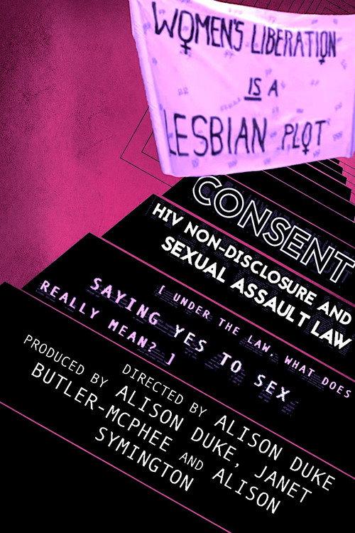 Consent: HIV non-disclosure and sexual assault law 2015 official movie poster