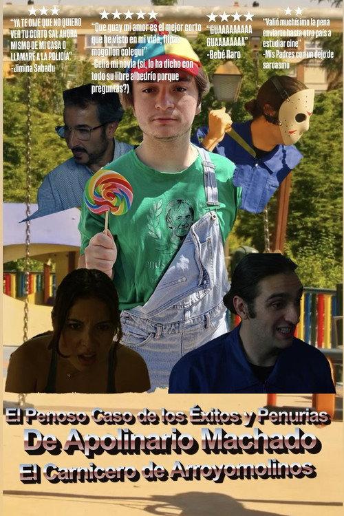 El Penoso Caso de los Exitos y Penurias de Apolinario Machado el Carnicero de Arroyomolinos 2024 official movie poster