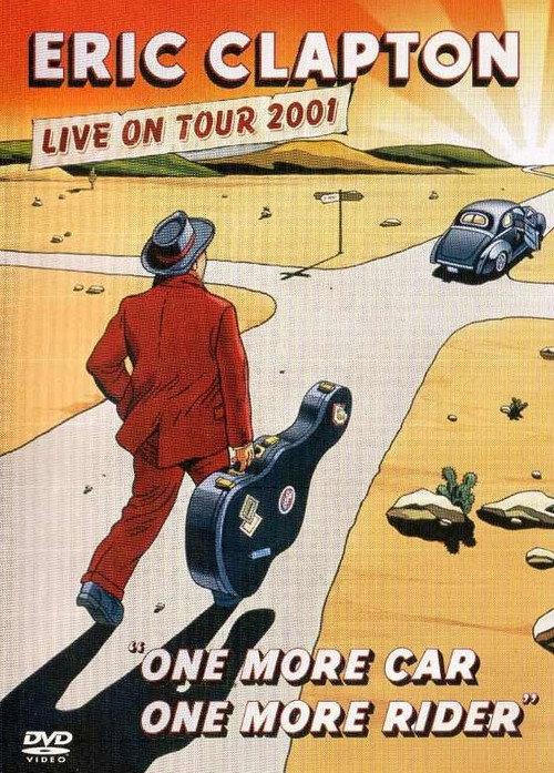 Eric Clapton: One More Car One More Rider 2001 official movie poster