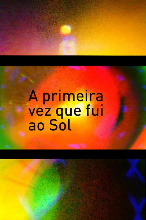 A primeira vez que fui ao Sol 2017 official movie poster