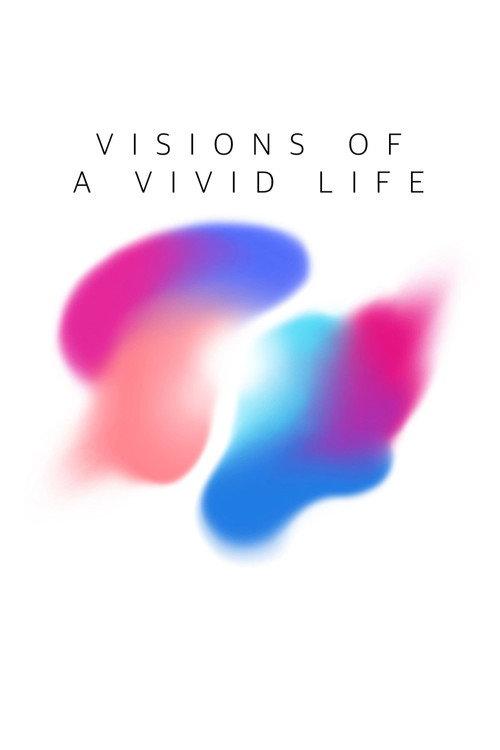 Visions of a Vivid Life 2020 official movie poster