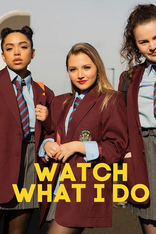 Watch What I Do 2019 official movie poster