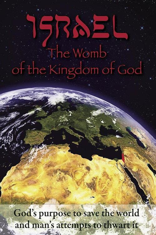 Israel: The Womb of the Kingdom of God 2012 official movie poster