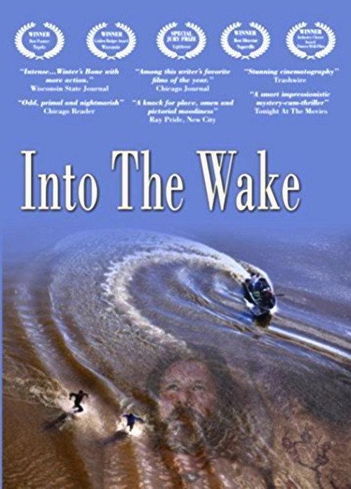 Into the Wake 2012 official movie poster