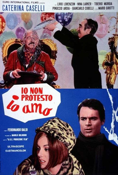 Io non protesto, io amo 1967 official movie poster