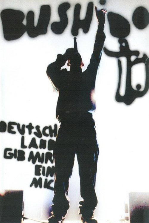 Bushido - Deutschland gib mir ein Mic - Live 2006 official movie poster