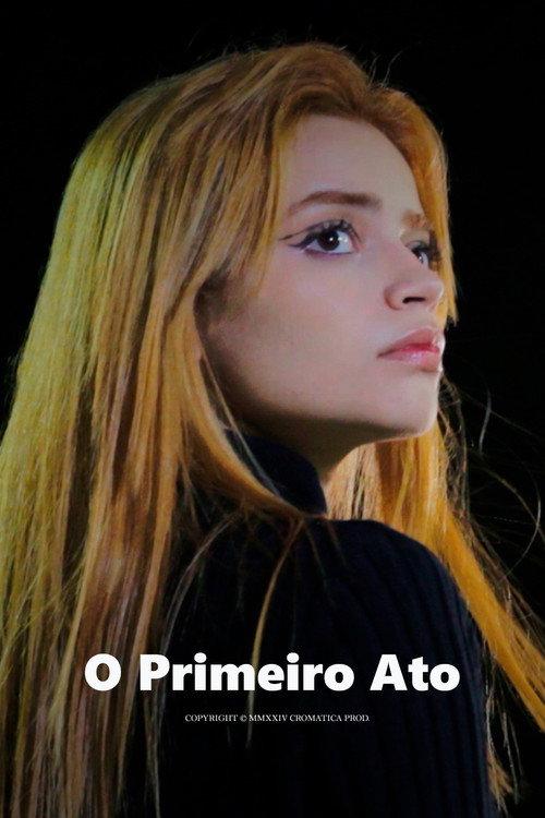 O Primeiro Ato 2024 official movie poster
