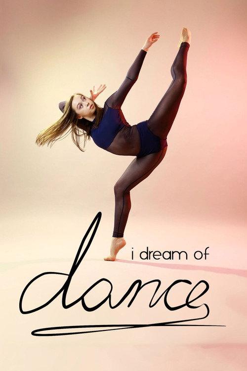 I Dream of Dance 2018 official movie poster