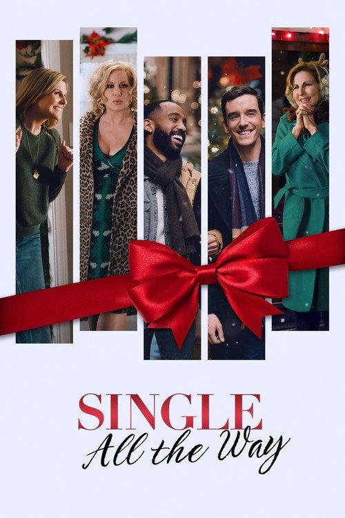 Single All the Way 2021 official movie poster