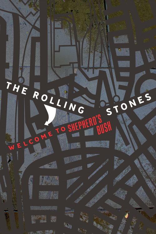 The Rolling Stones: Welcome to Shepherd's Bush 1999 official movie poster
