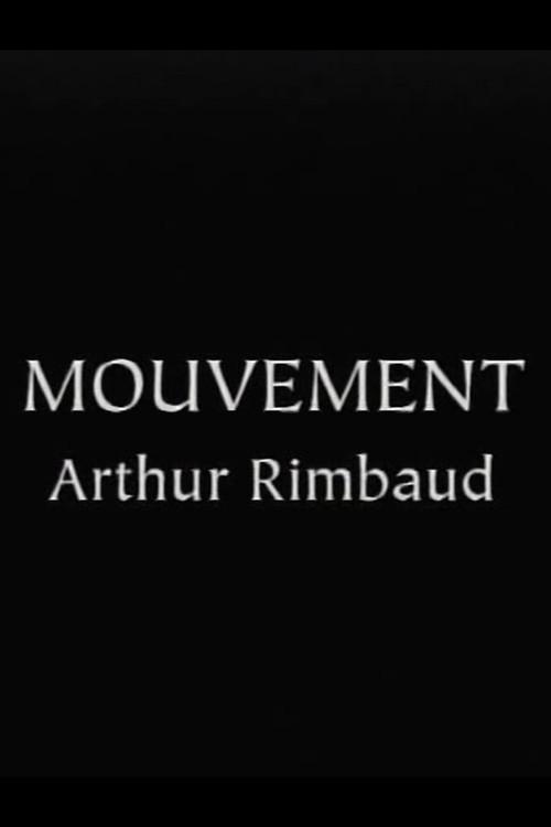 Rimbaud's "Mouvement" 2001 official movie poster
