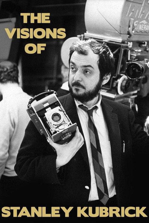 The Visions of Stanley Kubrick 2007 official movie poster
