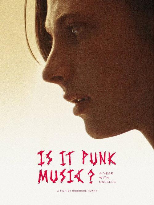 Is It Punk Music? A Year With Cassels 2017 official movie poster