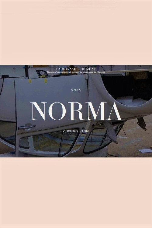 Norma -  La Monnaie / De Munt 2021 official movie poster