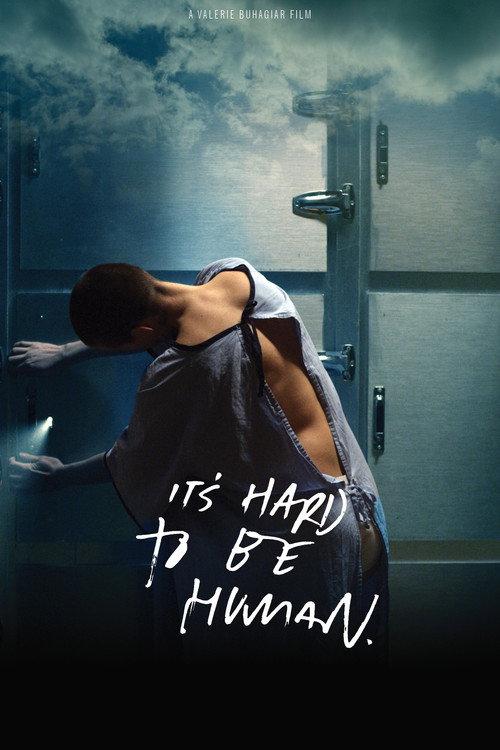 It's Hard To Be Human 2018 official movie poster