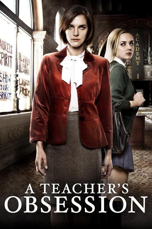 A Teacher's Obsession 2015 official movie poster