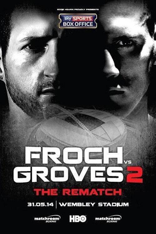 Carl Froch vs. George Groves II 2014 official movie poster