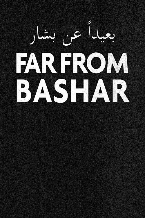 Far from Bashar 2020 official movie poster
