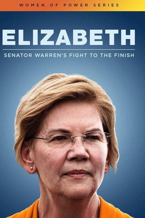 Elizabeth: Senator Warren's Fight To The Finish 2020 official movie poster