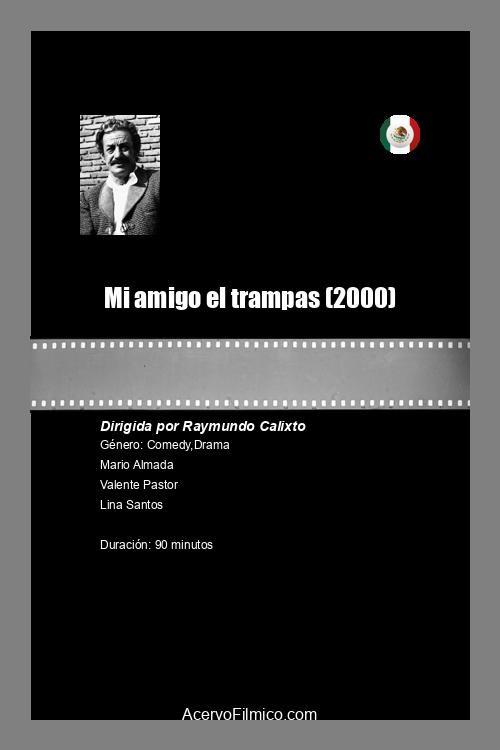 Mi amigo el trampas 2000 official movie poster