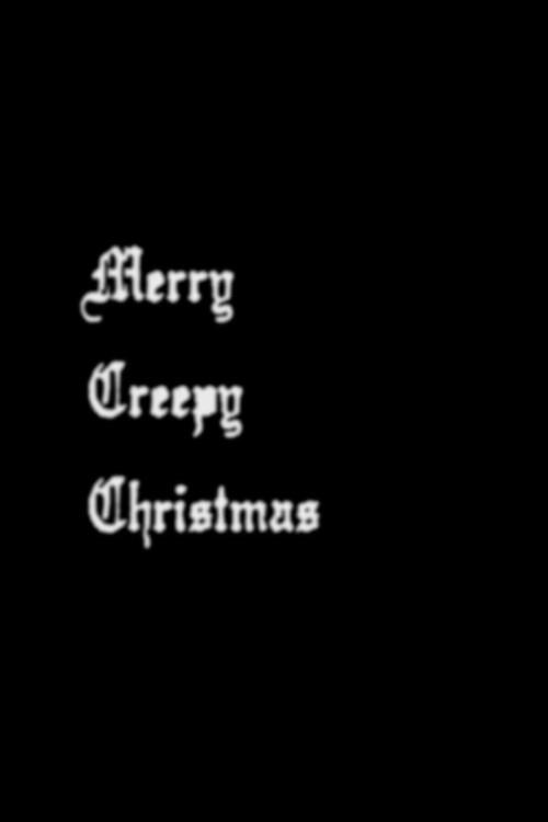Merry Creepy Christmas 2018 official movie poster