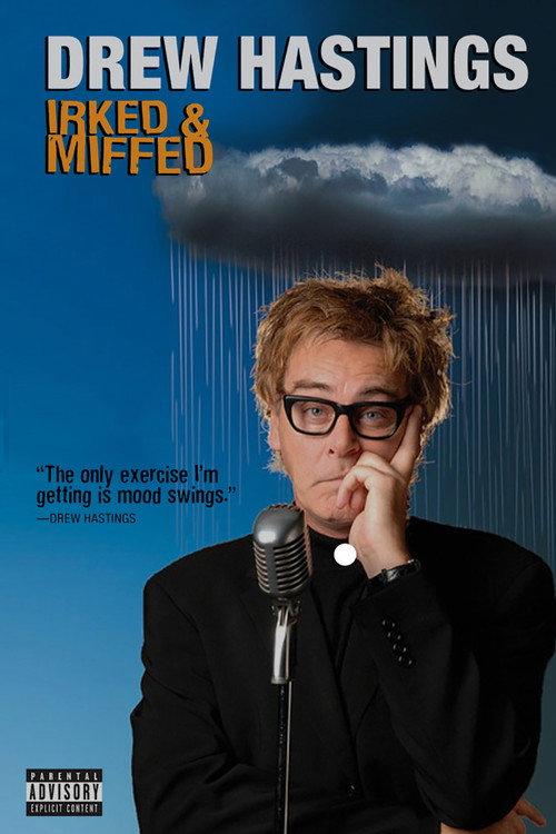 Drew Hastings: Irked and Miffed 2008 official movie poster