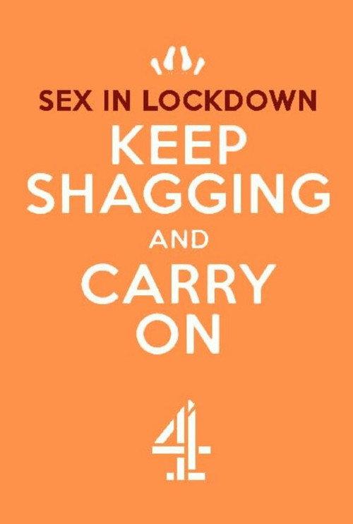 Sex in Lockdown: Keep Shagging and Carry On 2020 official movie poster
