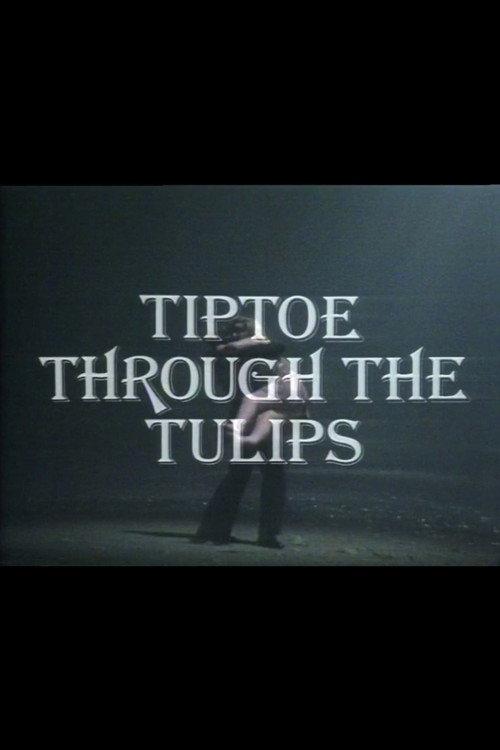 Tiptoe Through the Tulips 1976 official movie poster