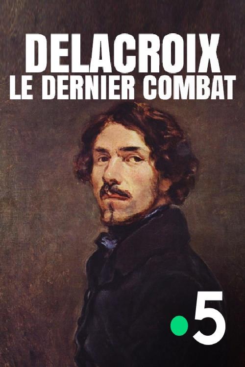 Delacroix : le dernier combat 2016 official movie poster