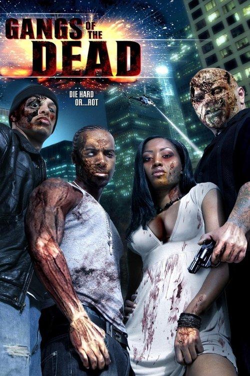 Gangs of the Dead 2006 official movie poster