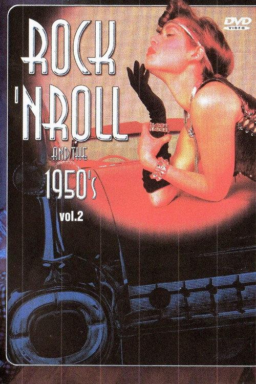 Rock 'n' Roll and the 1950's Vol. 2 2003 official movie poster